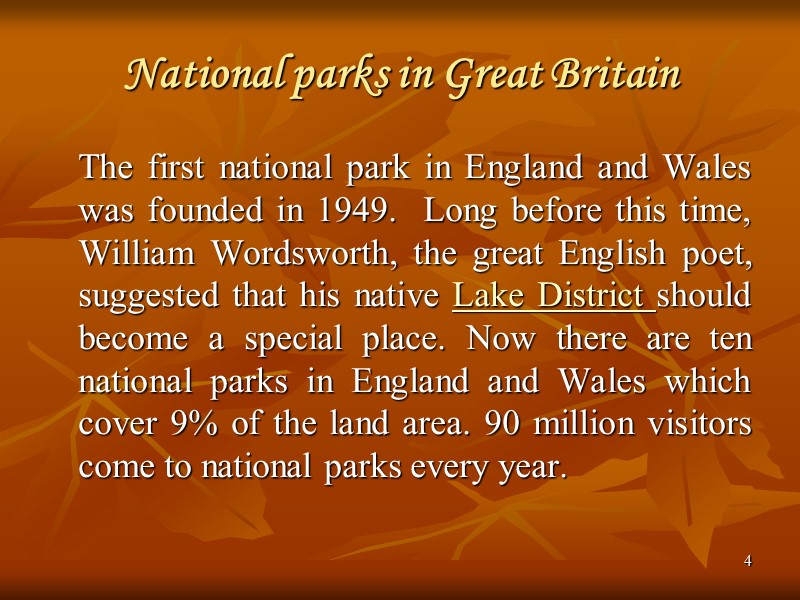 4 National parks in Great Britain  The first national park in England and
